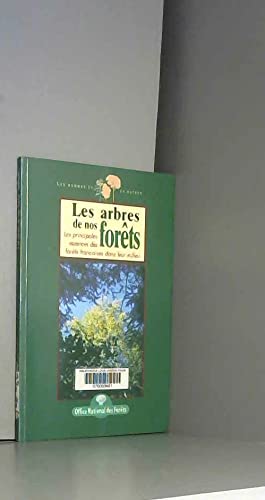 Les arbres de nos forêts : les principales essences des forêts françaises dans leur milieu book