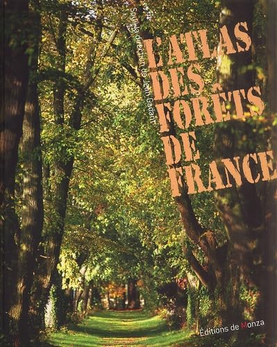 L'ATLAS DES FORETS DE FRANCE N ED (0000) Geology & Geography