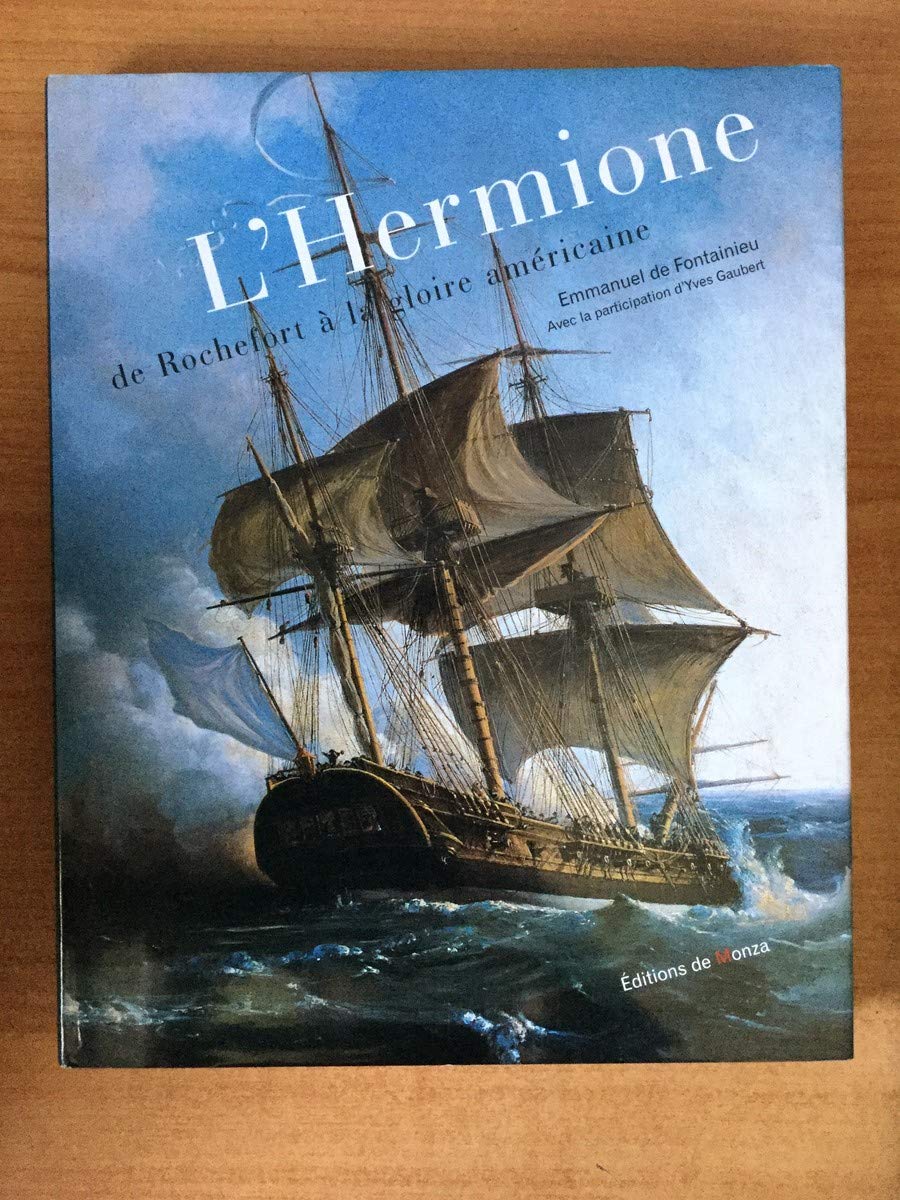 L'Hermione de Rochefort à la gloire américaine book