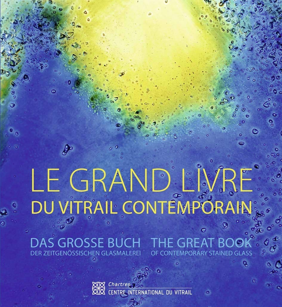 Le grand livre du vitrail contemporain: Lumières du monde Film, Art & Culture