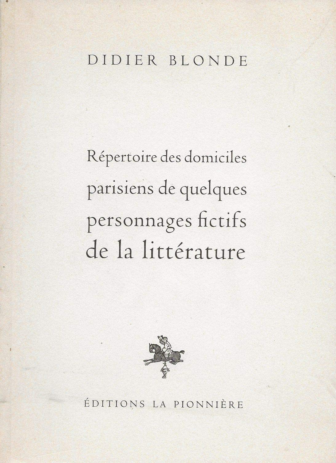 Répertoire des domiciles parisiens de quelques personnages fictifs de la littérature book