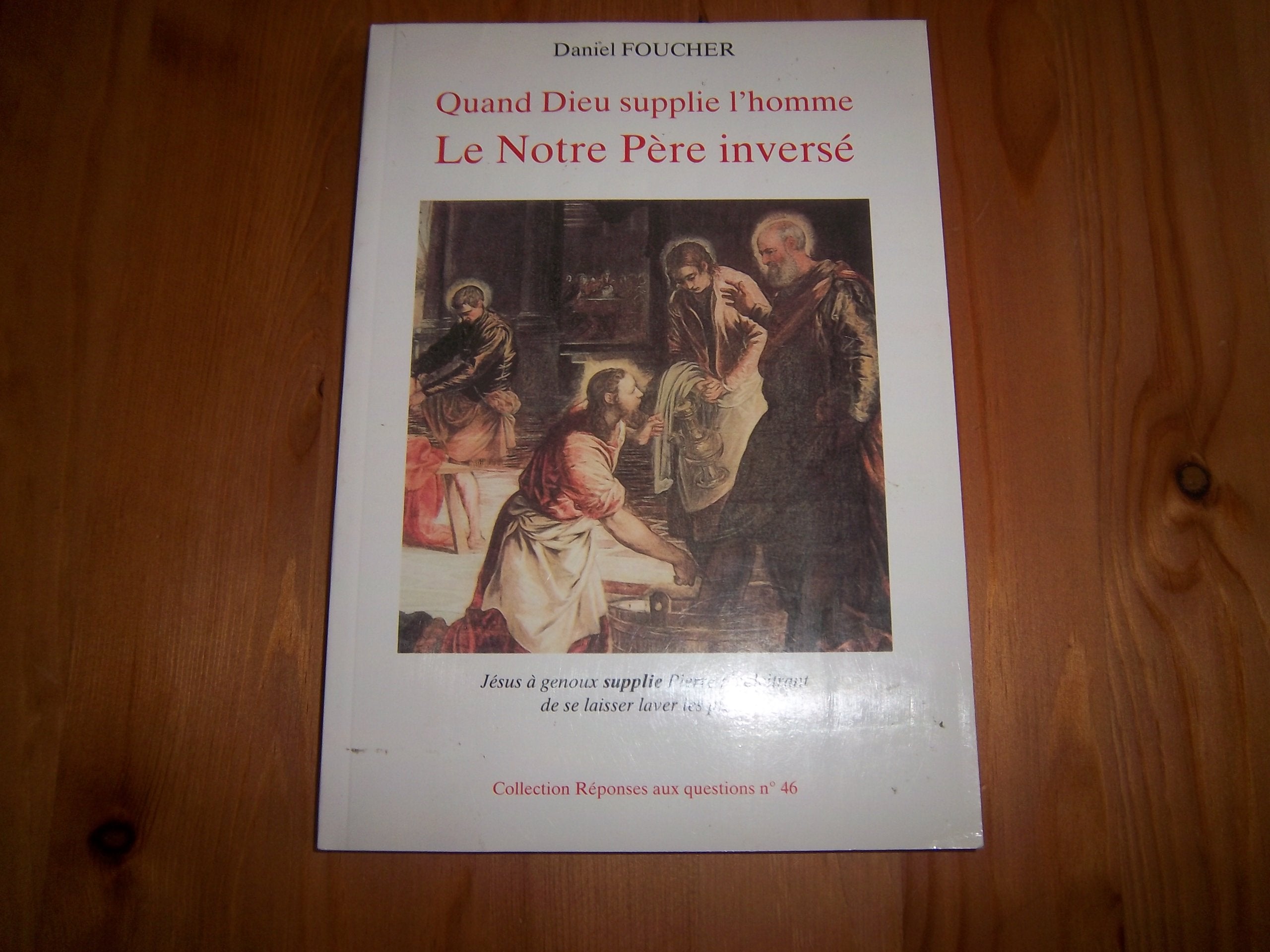 Quand Dieu supplie l'homme Le Notre Père inversé book