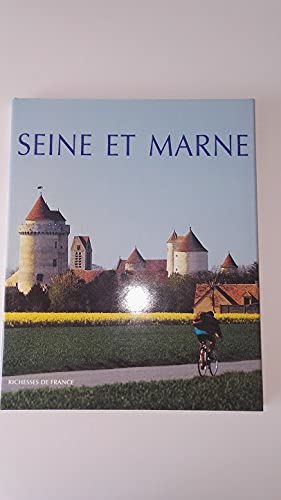 Seine-et-Marne (Richesses de France) book