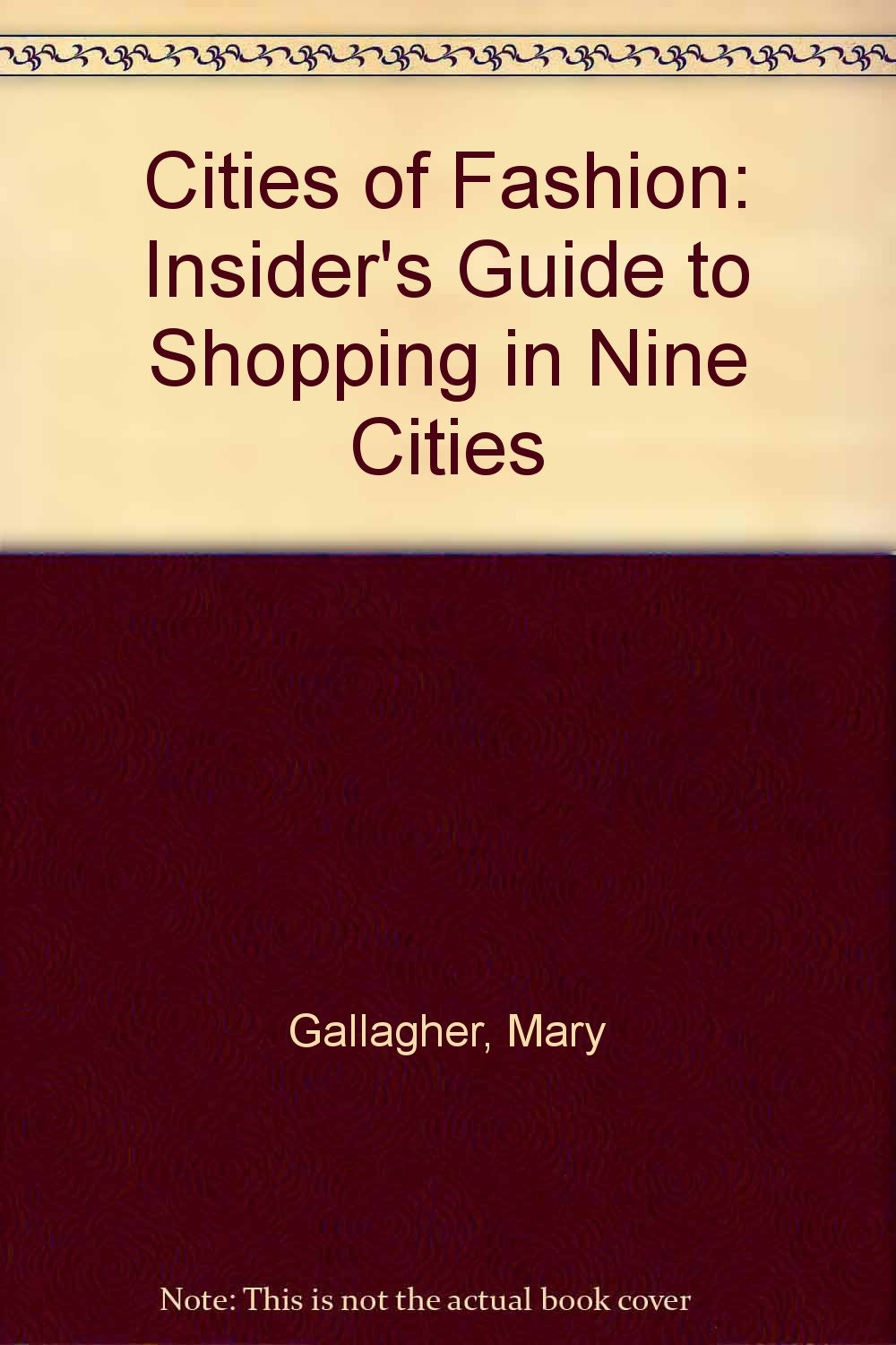 Cities of Fashion: Insider's Guide to Shopping in Nine Cities book