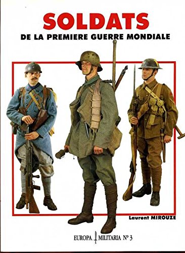 Europa militaria n 3 : soldats de la premiere guerre mondiale Books