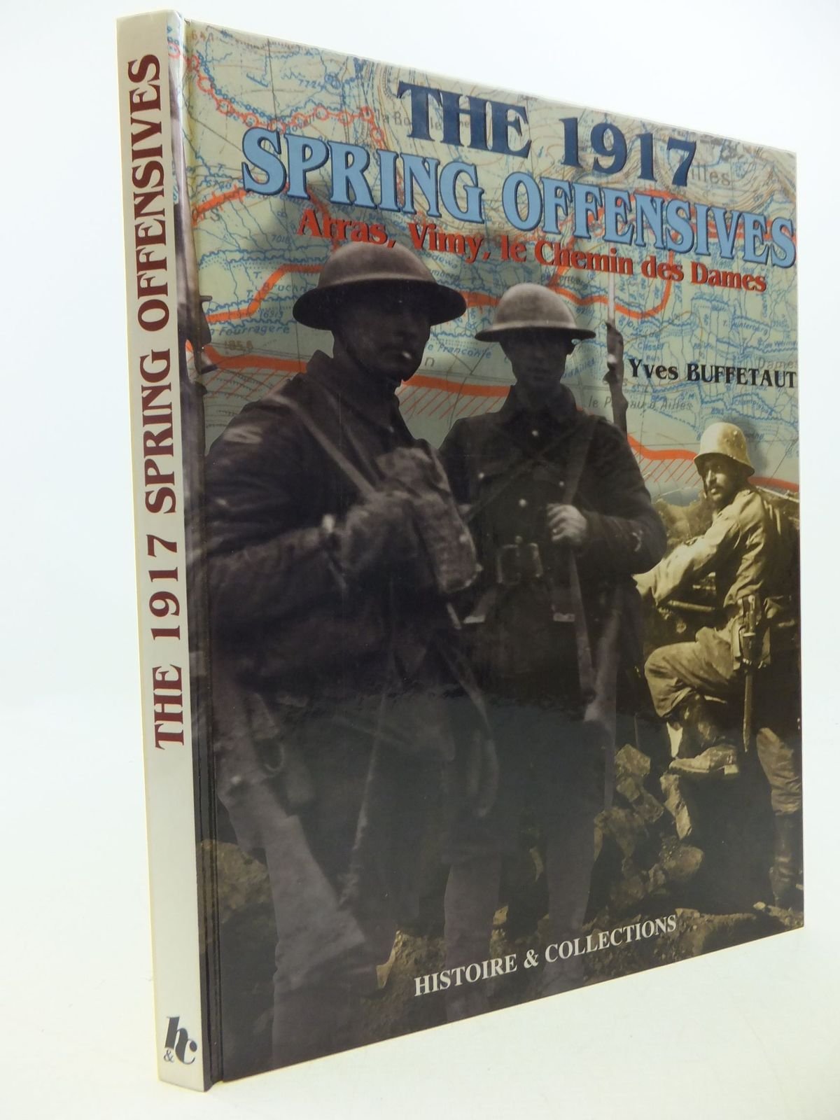 Arras, Vimy et le Chemin des Dames, Les grandes offensives du printemps 1917 book