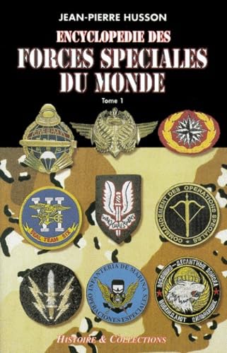 L'Encyclopédie des forces spéciales, tome 1 : Afghanistan à... Luxembourg book