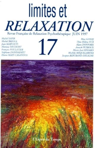 Revue Francaise De Relaxation Psychotherapique N° 17 Juin 1997 : Limites Et Relaxation Books