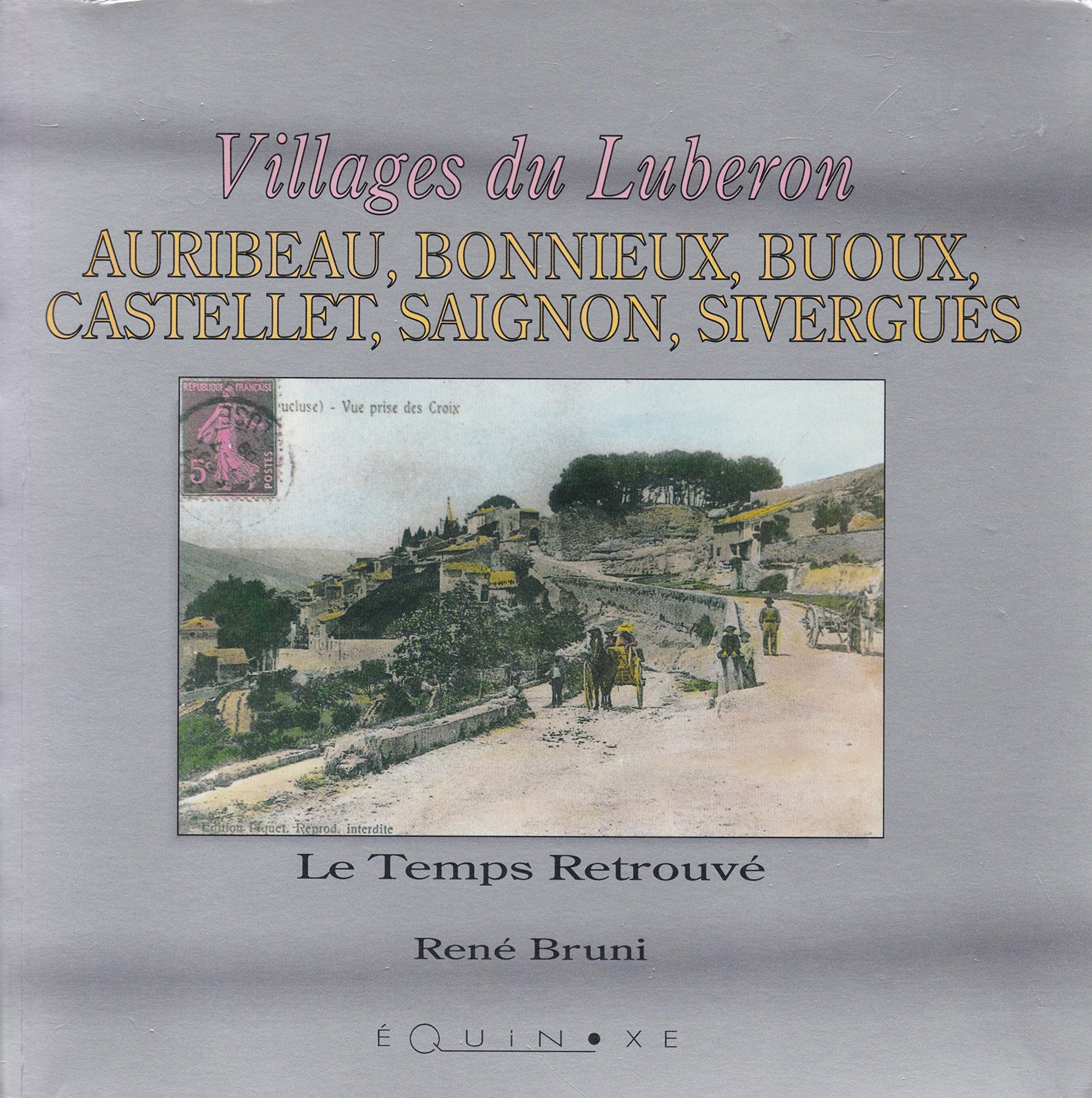 Les Villages du Luberon : Auribeau, Castellet, Sivergues, Saignon, Bonnieux, Buoux book