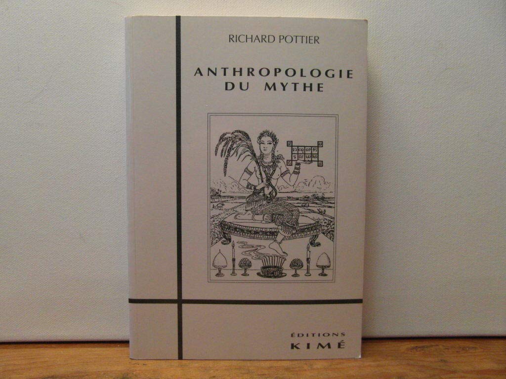 Anthropologie du mythe. Essai d'anthropologie du mythe Books