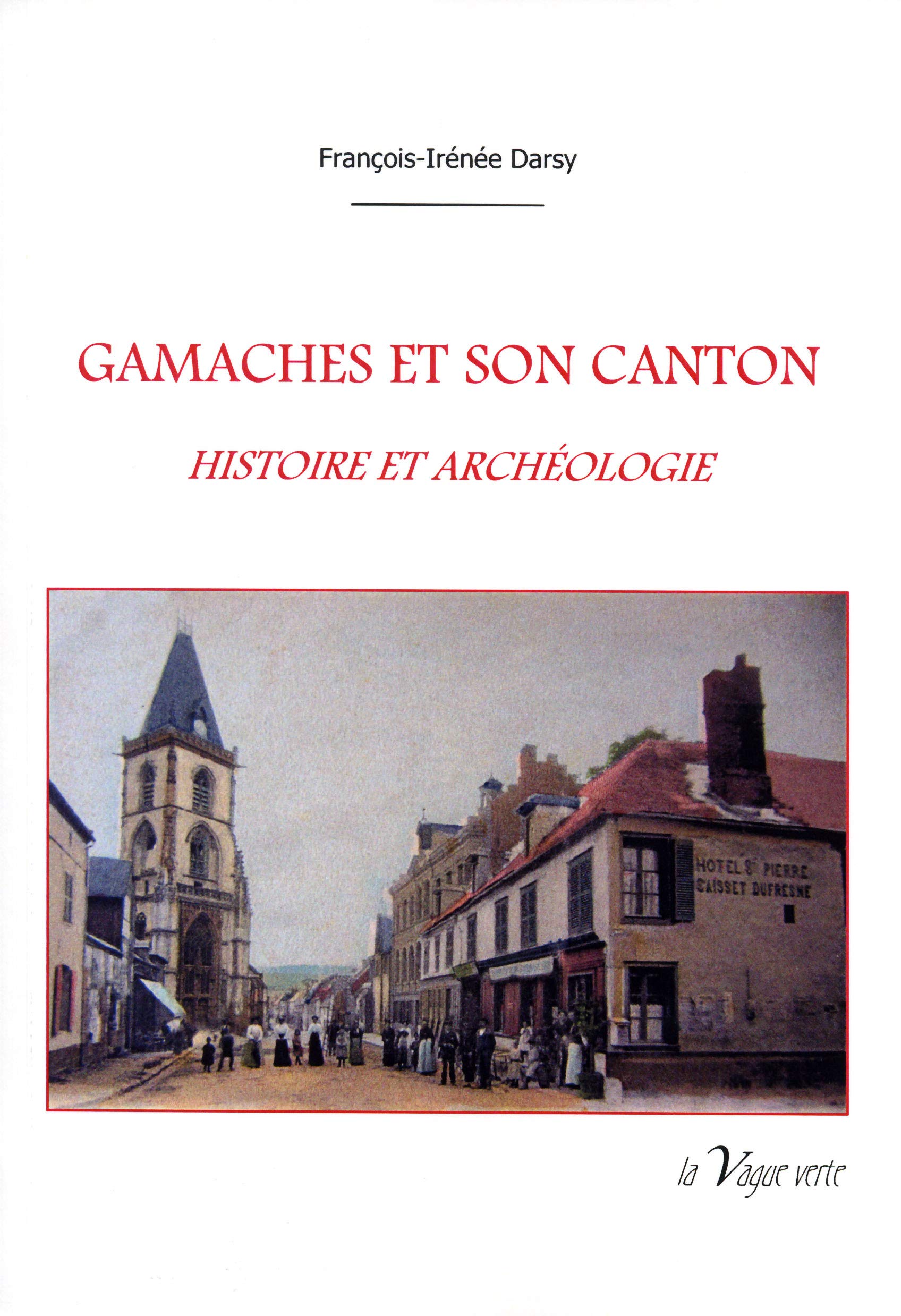 GAMACHES ET SON CANTON Leisure, Home & Garden
