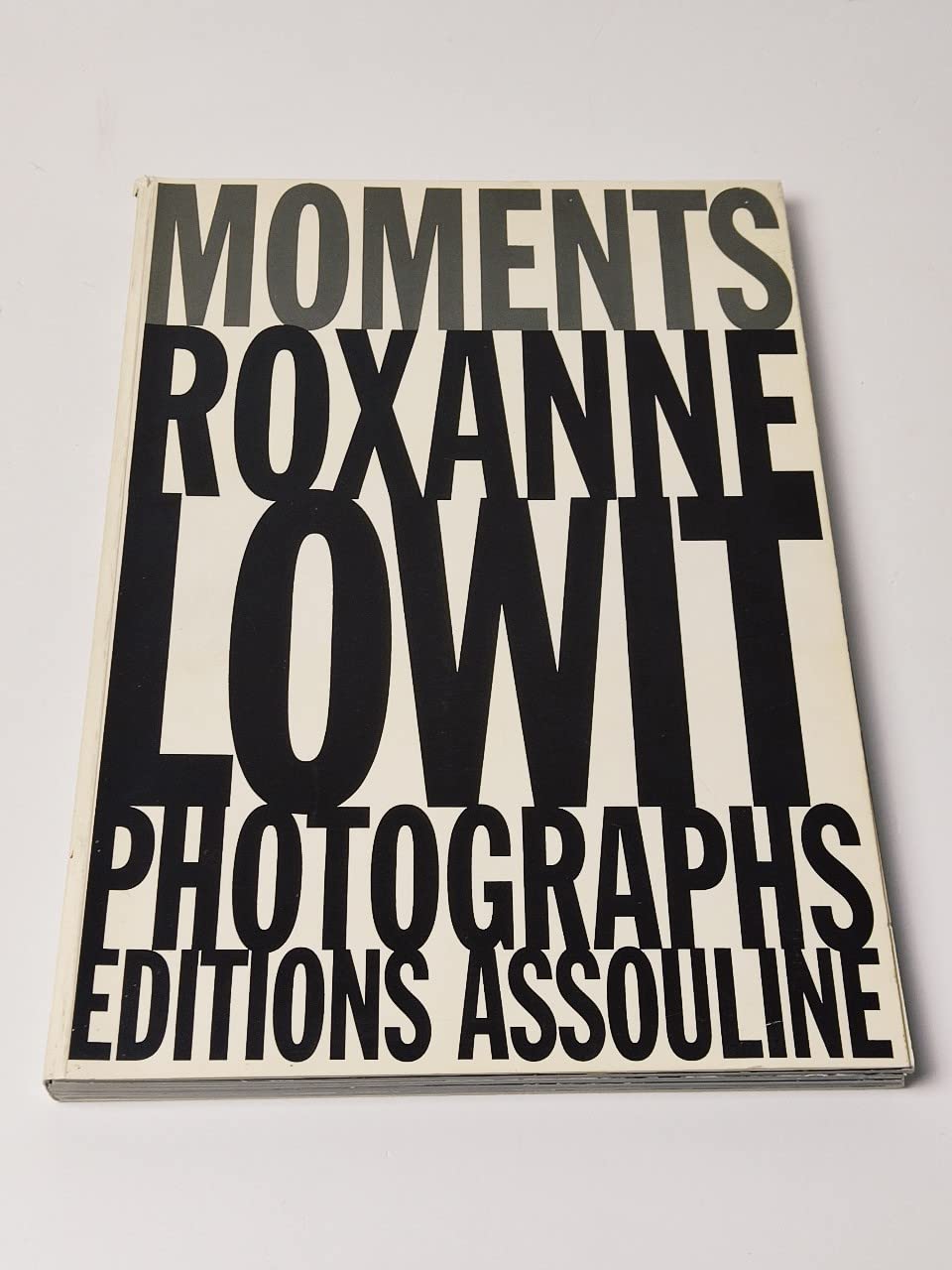 Moments : Roxanne Lowit photographs Books