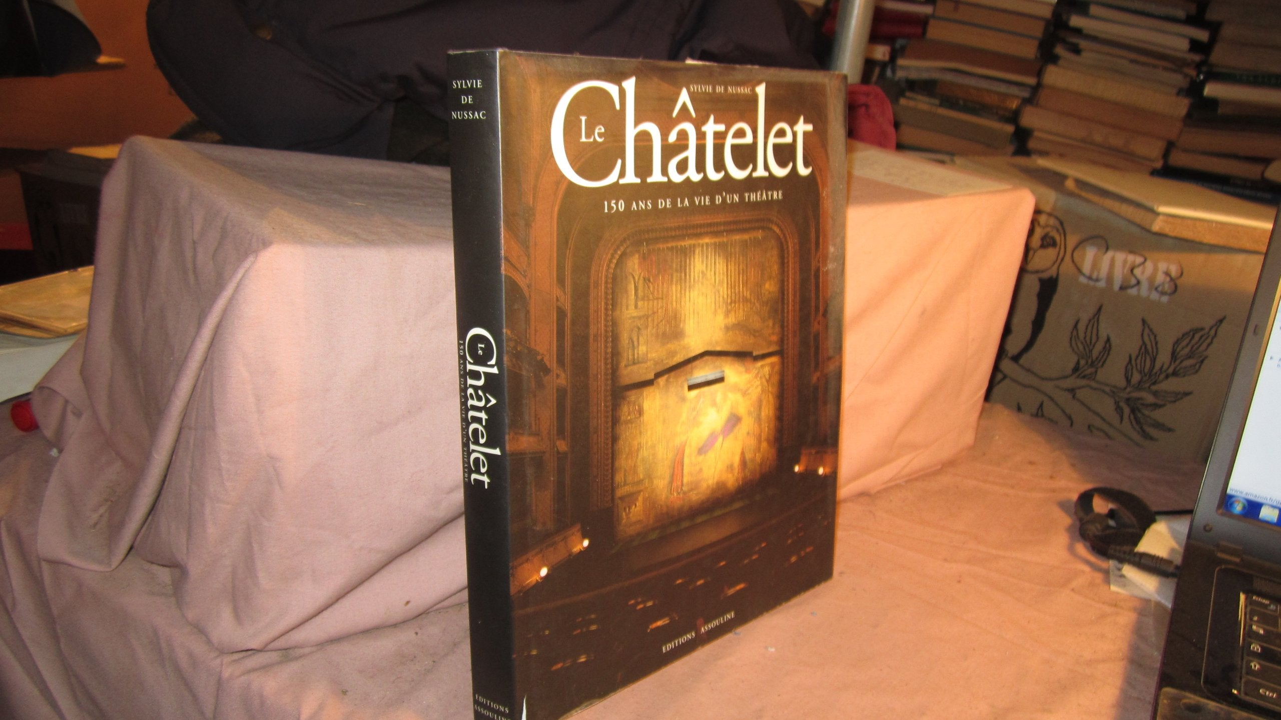 Le Châtelet - 150 ans de la vie d'un théâtre book