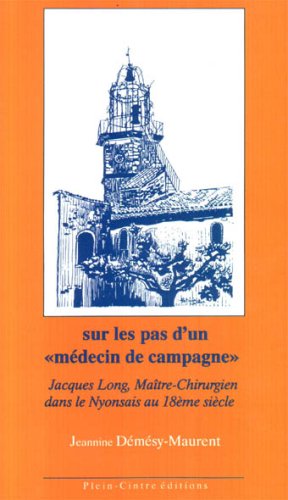 Sur les pas d'un médecin de campagne Books