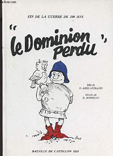 FIN DE LA GUERRE DE 100 ANS - LE DOMINION PERDU - book