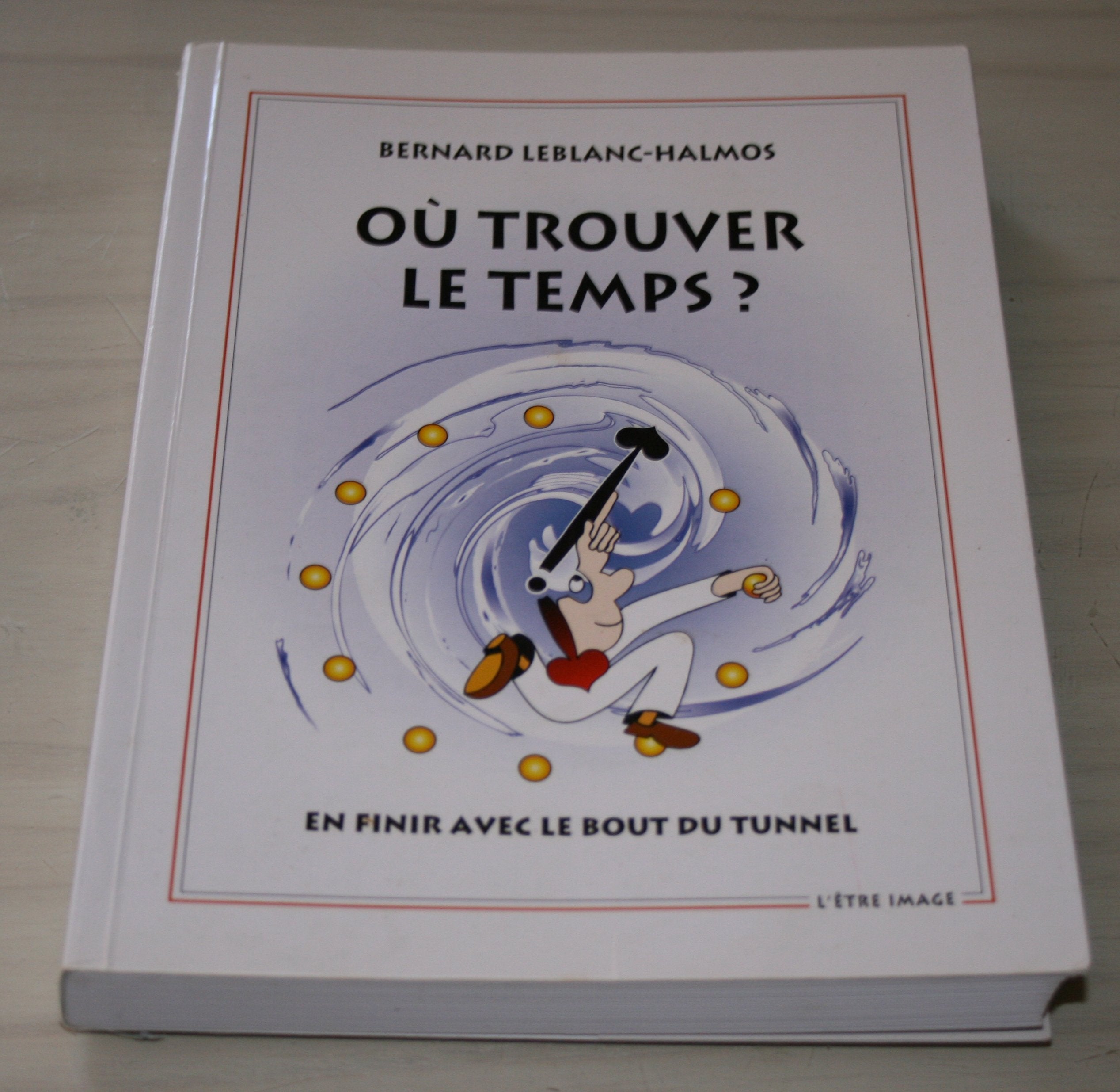 Où trouver le temps ? En finir avec le bout du tunnel book