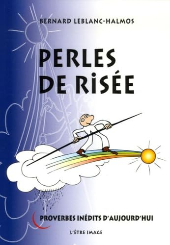 Perles de risée: Proverbes inédits d'aujourd'hui book
