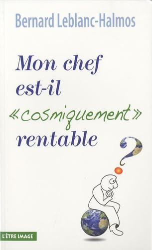 Mon chef est-il « cosmiquement » rentable? Books