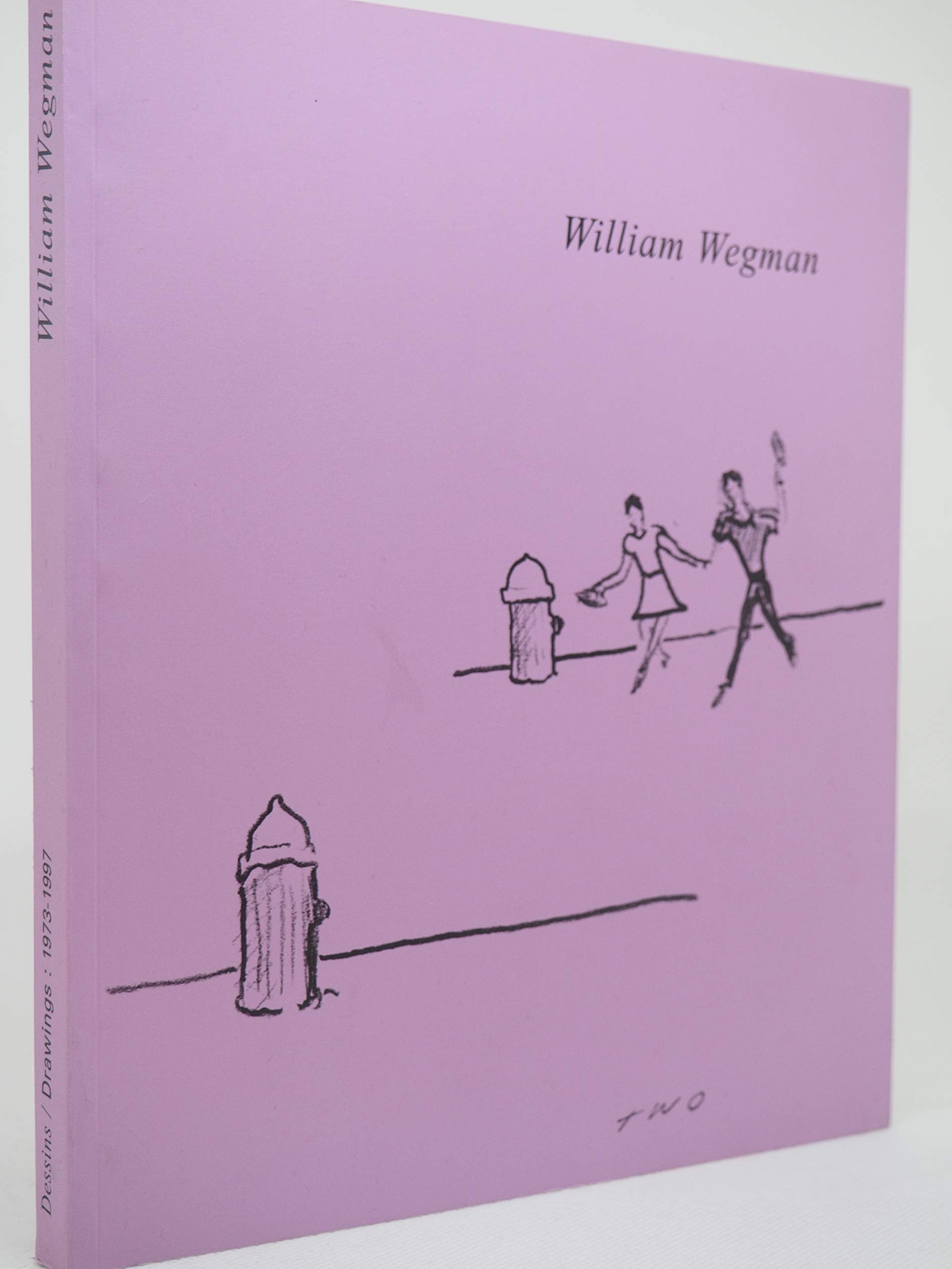 William Wegman : dessins, drawnings : 1973-1997 Film, Art & Culture