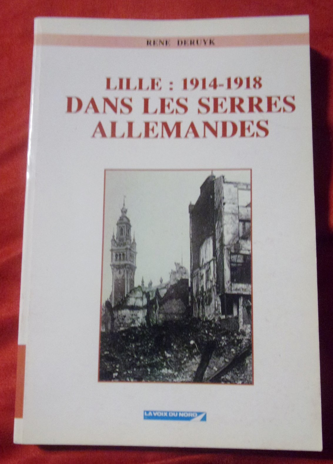 1914-1918, Lille dans les serres allemandes Books