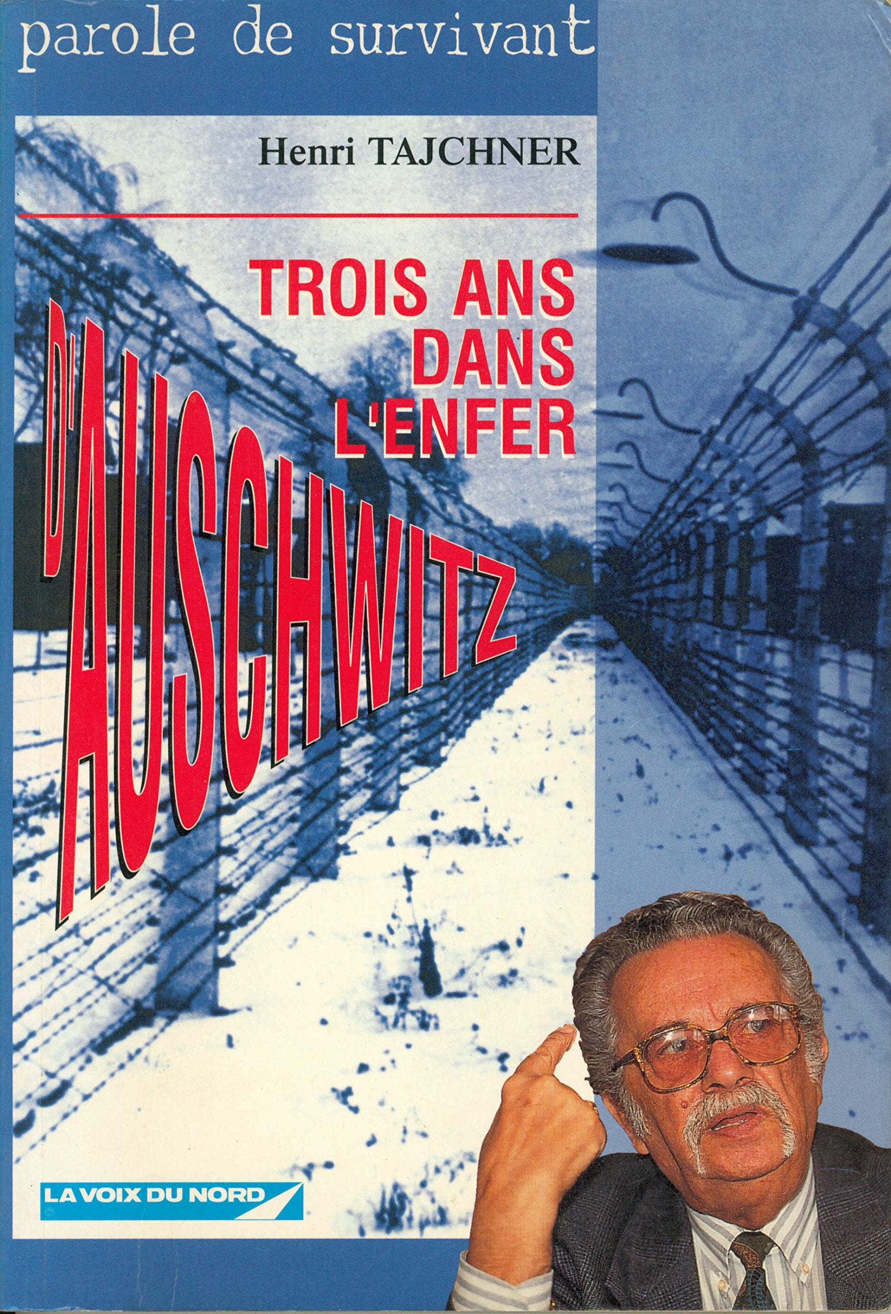 Trois ans dans l'enfer d'Auschwitz : parole de survivant book