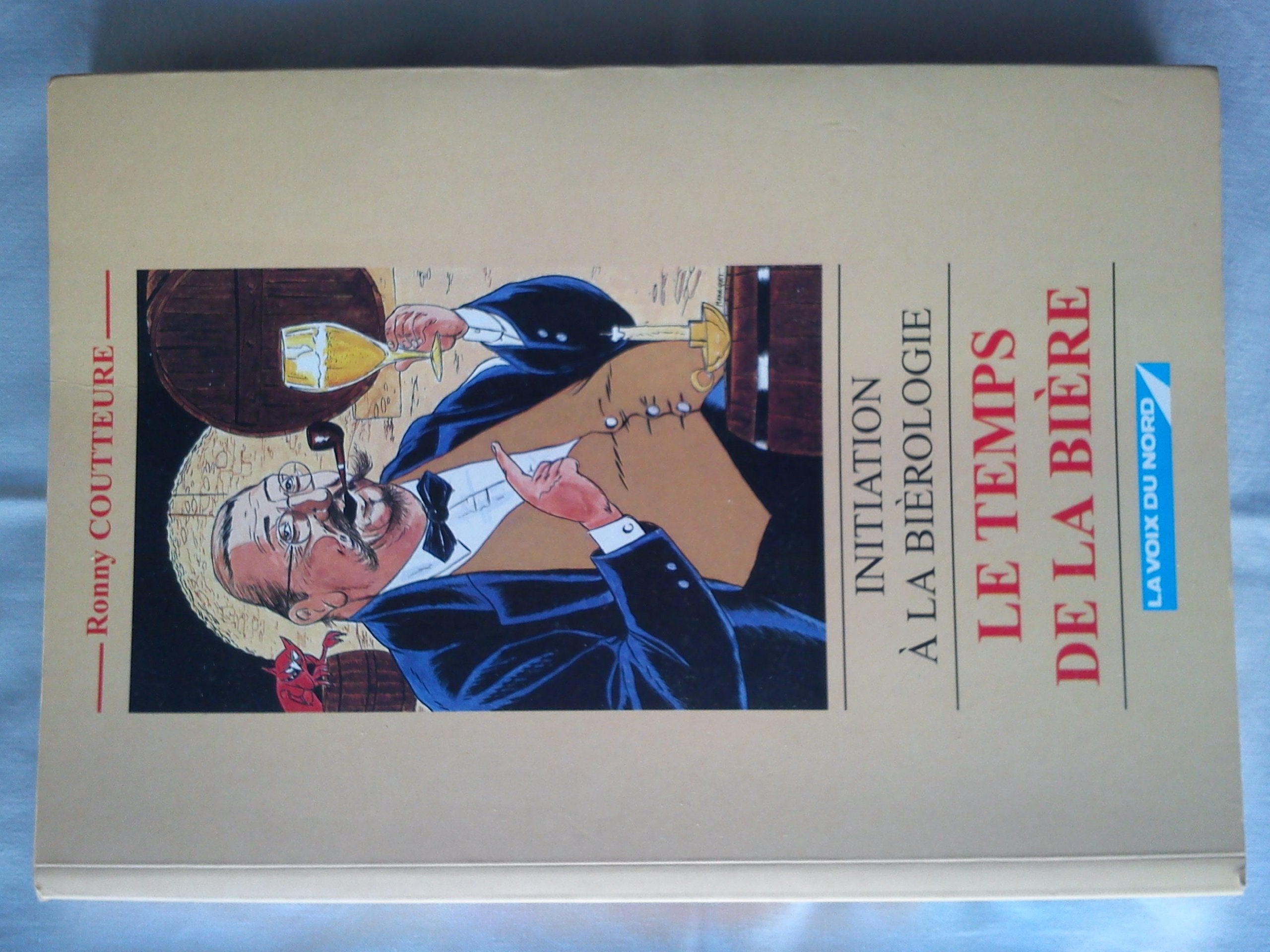 Le temps de la bière : initiation à la bièrologie book