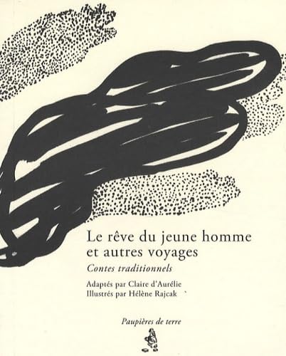 Le rêve du jeune homme et autres voyages: Contes traditionnels book