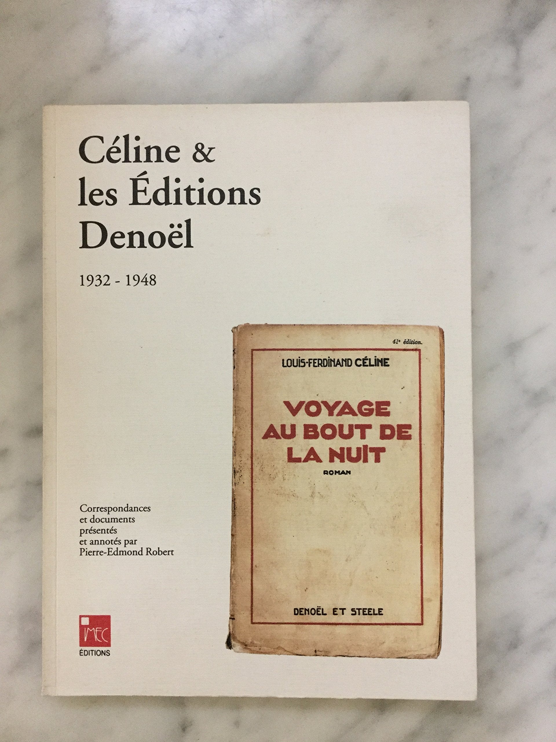 Celine & les editions denoel (1932-1948) (Pieces d'Archives) Books