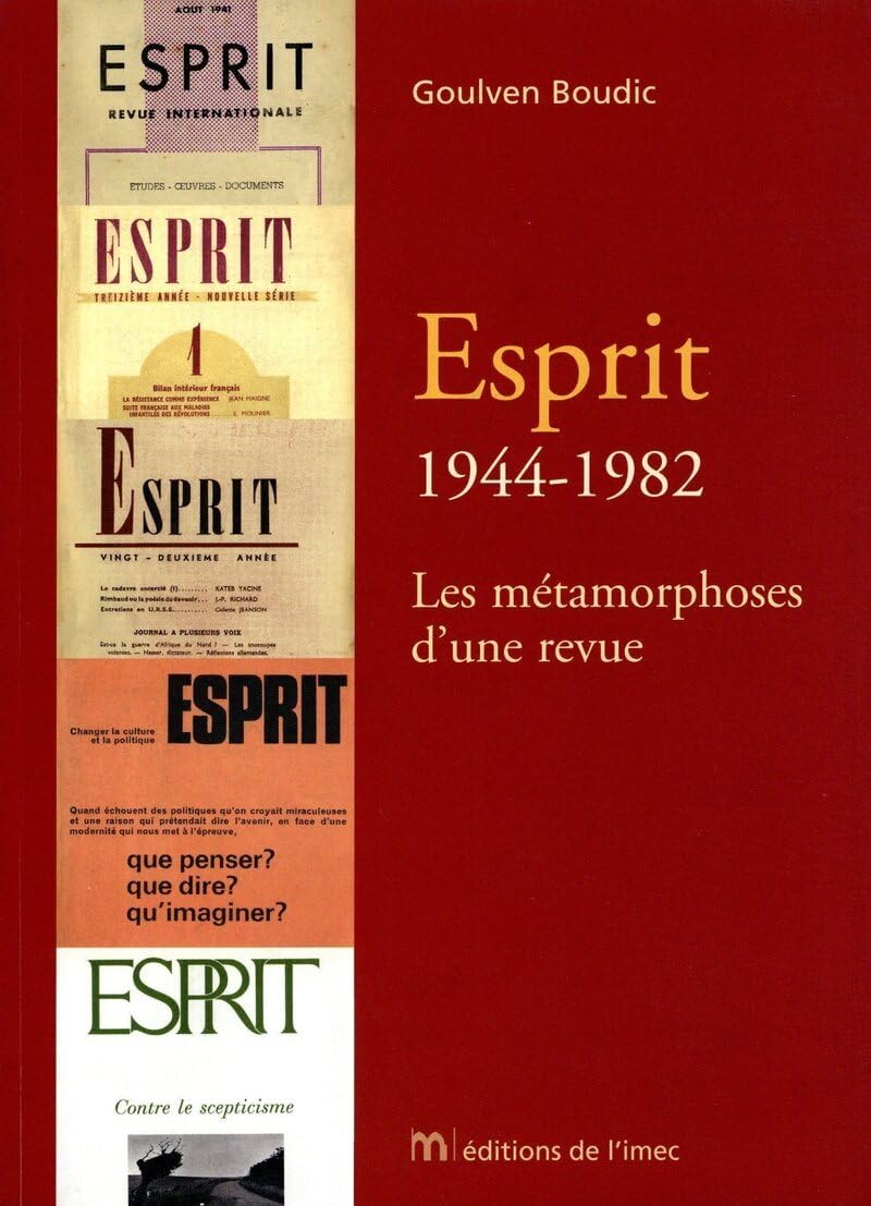 Esprit : 1944-1982 - Les Métamorphoses d'une revue Contemporary literature