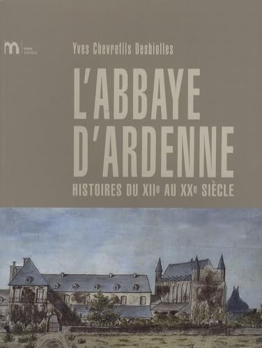 Histoire de l'abbaye d'Ardenne book