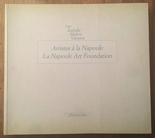 Artistes à La Napoule : La Napoule art foundation book