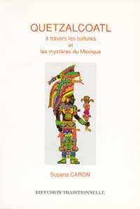 Quetzalcoatl : à travers les cultures et les mystères du Mexique Non-fiction books