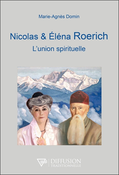 Nicolas & Elena Roerich : l'union spirituelle Books