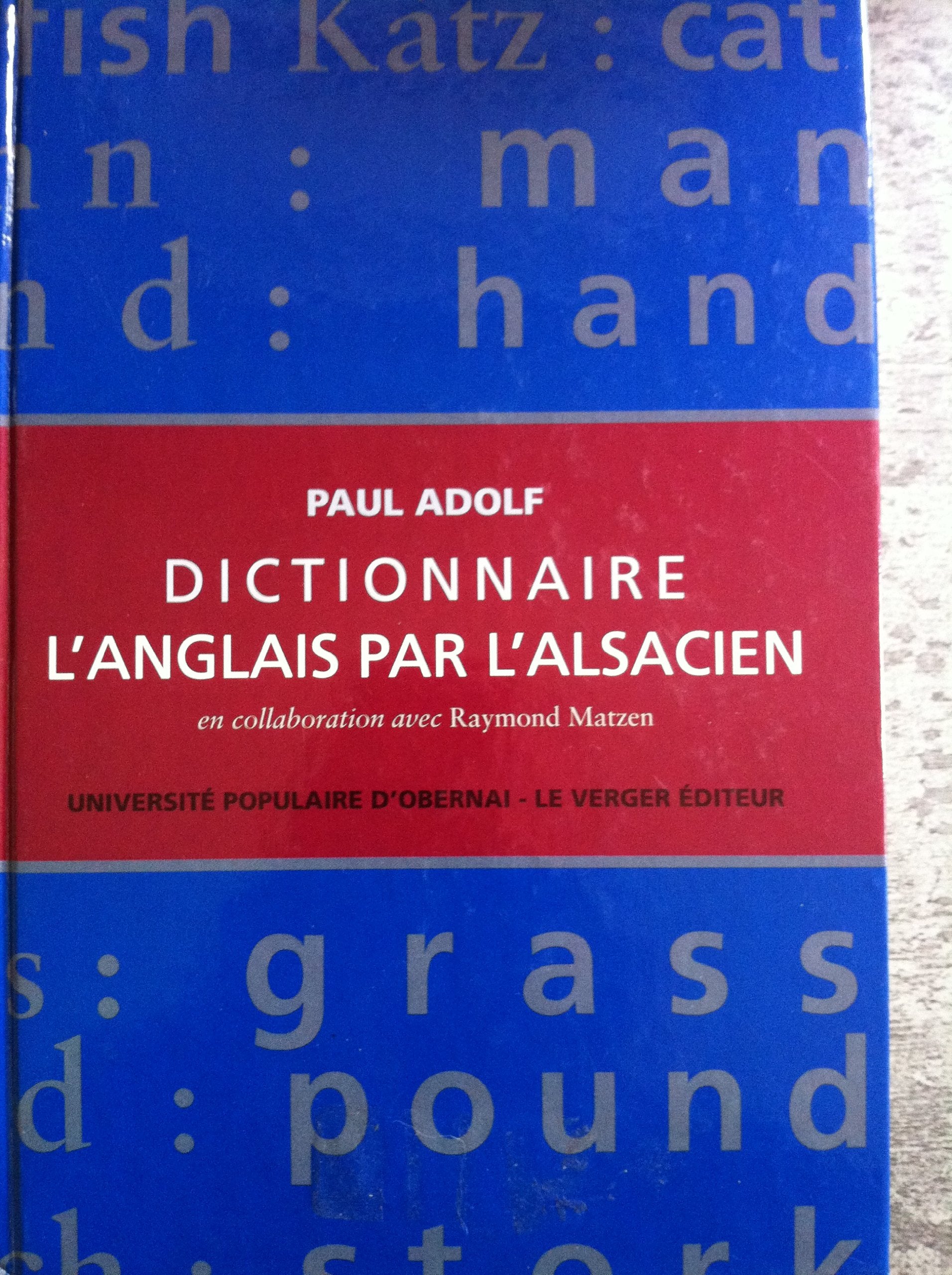 Dictionnaire alsacien-anglais comparatif et bilingue: L'anglais par l'alsacien Books