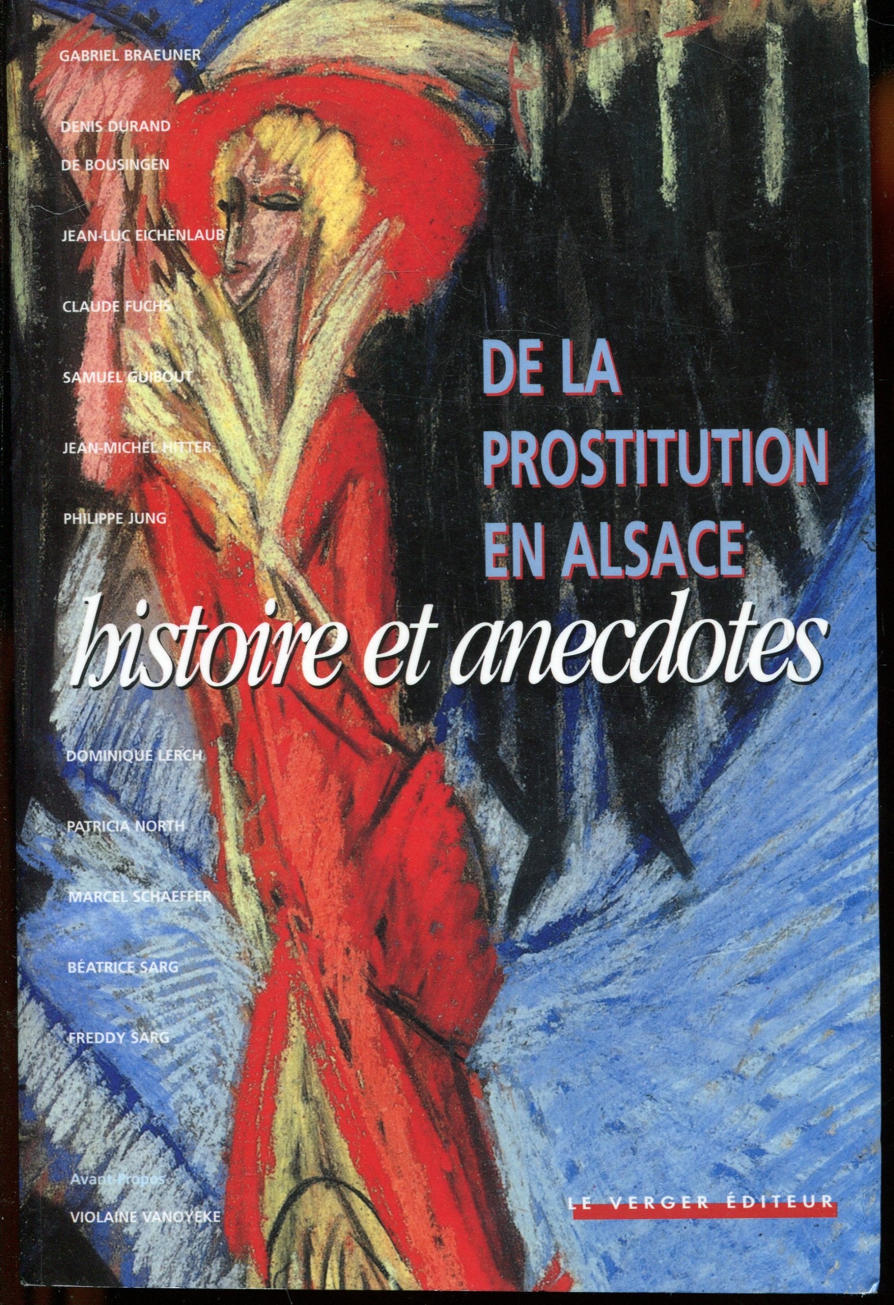 DE LA PROSTITUTION EN ALSACE - HISTOIRE ET ANECDOTES Politics & History