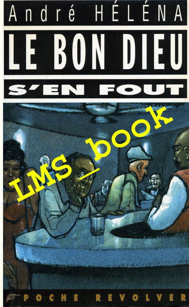 Le bon Dieu s'en fout Books