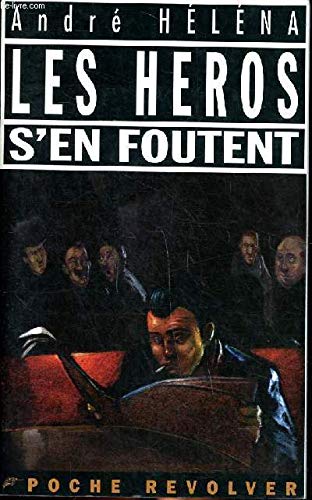 Les héros s'en foutent book