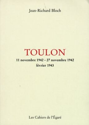 Toulon : légende contemporaine en trois époques : 11 novembre 1942-27 novembre 1942, février 1943 Books