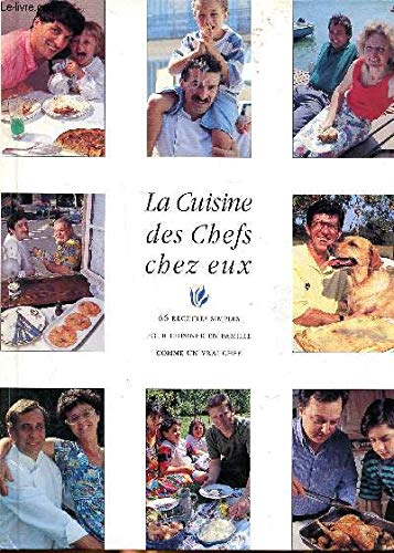 La Cuisine Des Chefs Chez Eux book