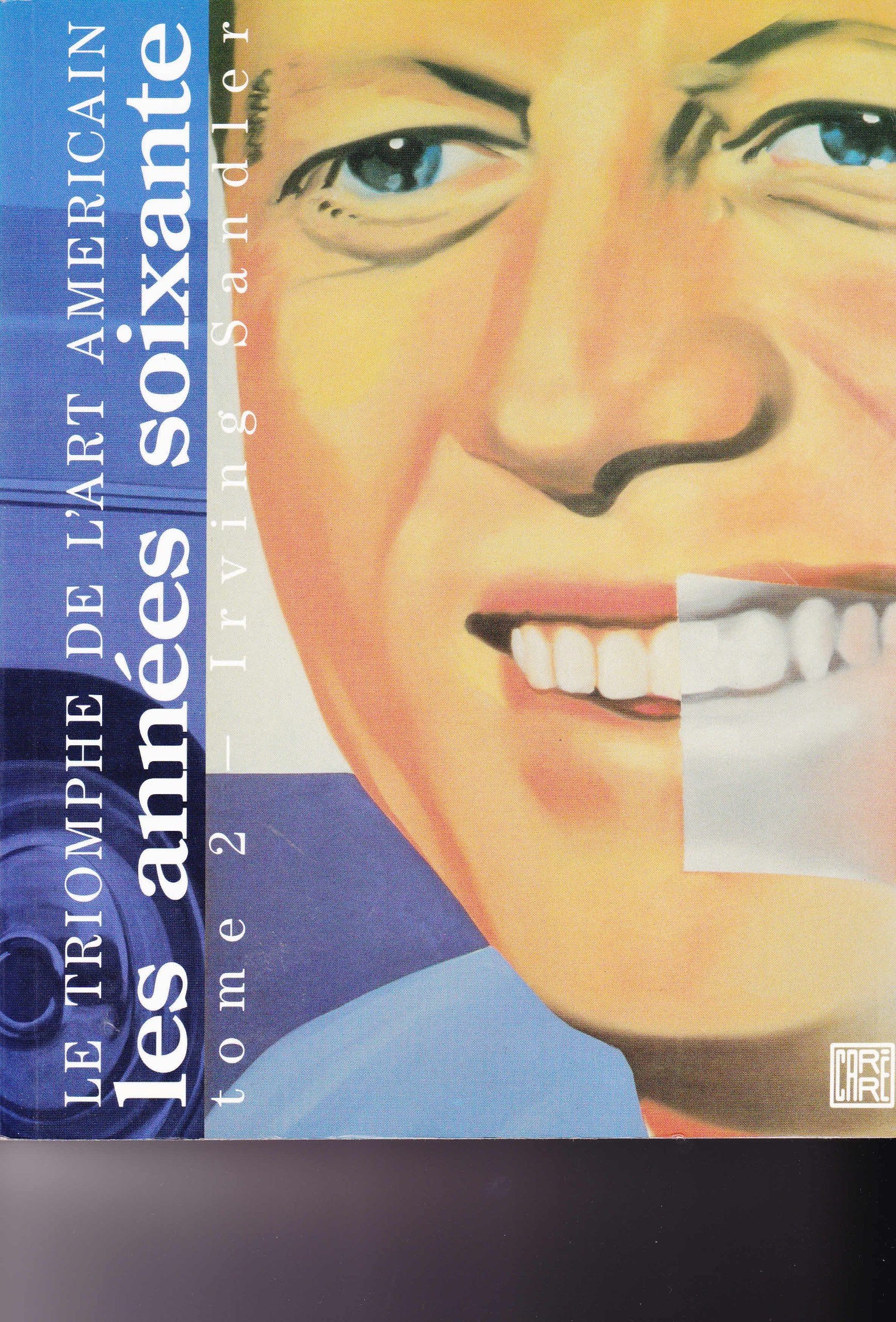 Le triomphe de l'art americain tome 2 : les annees soixantes 050597 Books