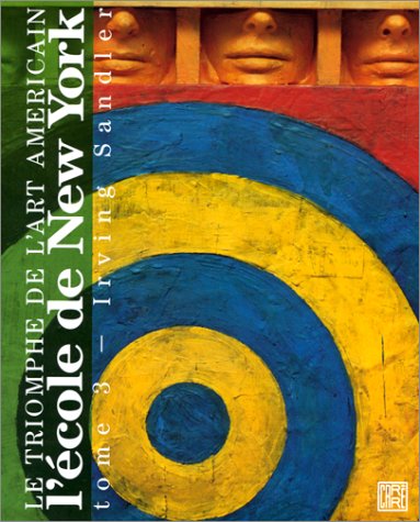 Le triomphe de la peinture americaine tome 3 : l'ecole de new york 050597 Books
