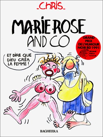 Marie-Rose : Et dire que dieu créa la femme book