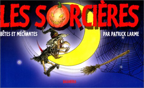 Les Sorcieres Betes Et Mechantes Books