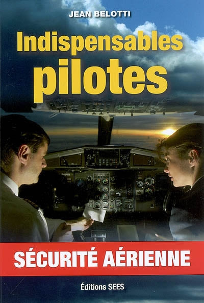 Product Image: Indispensables pilotes : sécurité aérienne