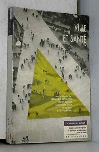 Ville et santé : Guide pédagogique à l'usage des professionnels (La santé en action) book