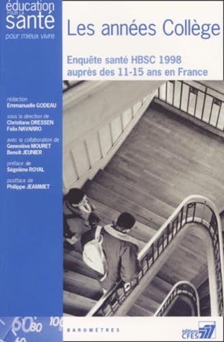 Les Annees College. Enquete Sante Hbsc 1998 Aupres Des 11-15 Ans En France book