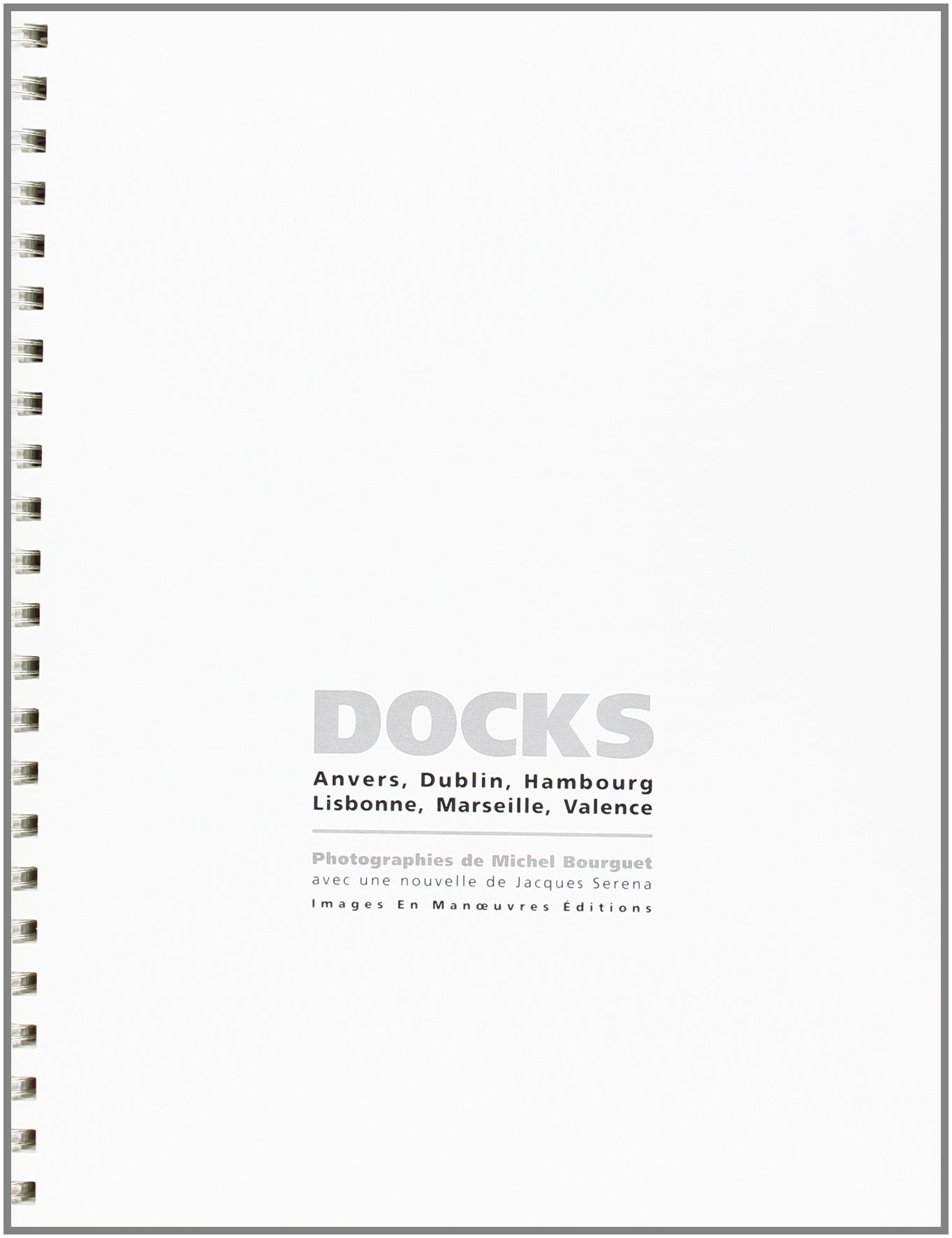 Docks: Anvers, Dublin, Hambourg, Lisbonne, Marseille, Valence book