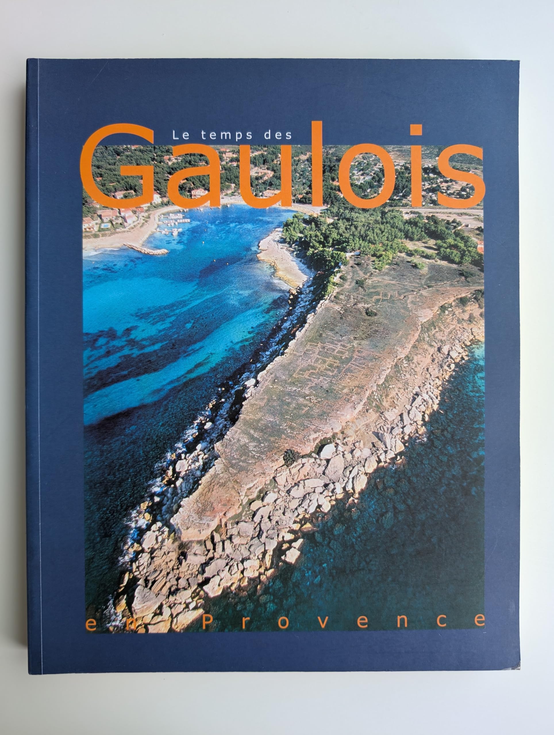 Le temps des Gaulois en Provence book