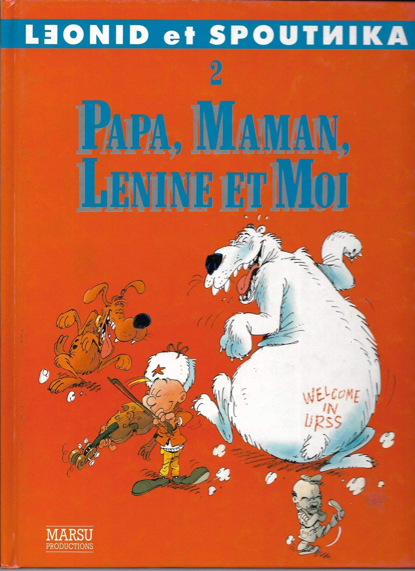 Leonid et Spoutnika. Vol. 2. Papa, maman, Lénine et moi Books