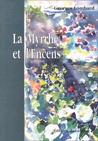 La Myrrhe et l'Encens book